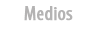 Medios
